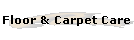 Floor & Carpet Care